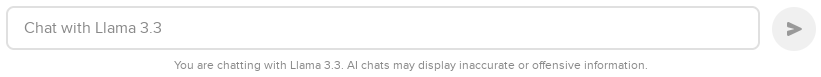 A text box that says "Chat with Llama 3.3" and a notice below it that says "You are chatting with Llama 3.3. AI chats may display inaccurate or offensive information."